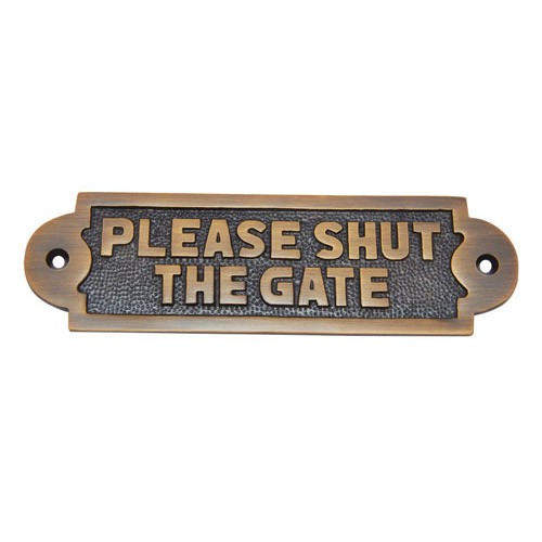 Please Shut The Gate Brass Door Sign 